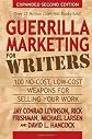Guerrilla Marketing for Writers: 100 No-Cost, Low-Cost Weapons for Selling Your Work