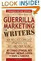 Guerrilla Marketing for Writers: 100 No-Cost, Low-Cost Weapons for Selling Your Work (Guerilla Marketing Press)