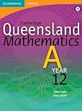 Cambridge Queensland Mathematics A Year 12 with Student CD-Rom: Year 12