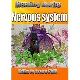 Healing Herbs for the Nervous system ~ Erika M Szabo