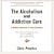 The Alcoholism and Addiction Cure: A Holistic Approach to Total Recovery (Unabridged)