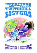 The Scritchy Little Twitchell Sisters