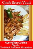 Australian Cuisine - Bog In - To Attack Food with Enthusiasm