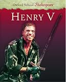 Henry V (Oxford School Shakespeare Series)