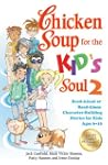Chicken Soup for the Kid's Soul 2: Re...