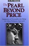 The Pearl Beyond Price: Integration of Personality into Being, an Object Relations Approach (Diamond Mind)