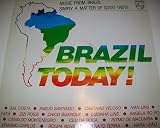 Brazil Today!: Music From Brazil, Simply A Matter Of Good Taste - Volume 1