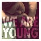 We Are Young (feat. Janelle Mon�e)