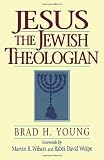 Jesus the Jewish Theologian