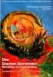 Den Drachen �berwinden. Vorschl�ge zur Traumaheilung. Ein Arbeitsbuch f�r Betroffene und f�r Therapeuten