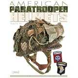 AMERICAN PARATROOPER HELMETS by Michel de Trez