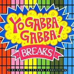 Yo Gabba Gabba Breaks (Vinyl)