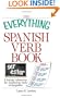 The Everything Spanish Verb Book: A Handy Reference for Mastering Verb Conjugation
