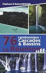 76 randonn�es : cascades & bassins La...