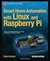 Smart Home Automation with Linux and Raspberry Pi