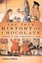 The True History of Chocolate