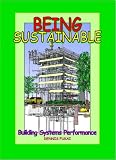 Being SUSTAINABLE: Building Systems Performance