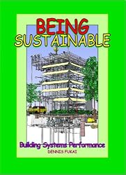 Being SUSTAINABLE: Building Systems Performance