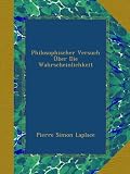 Produkt-Bild: Philosophischer Versuch &Uuml;ber Die Wahrscheinlichkeit