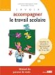 Savoir accompagner le travail scolaire - Primaire