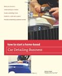 How to Start a Home-based Car Detaili...
