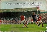 A source book of football