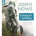 John Howe Fantasy Art Workshop