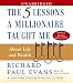 Five Lessons a Millionaire Taught Me About Life and Wealth (Audio CD)