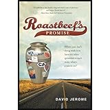 Roastbeef's Promise: When Your Dad's Dying Wish Is to Have His Ashes Sprinkled in Each State, What's a Son to Do