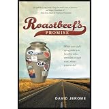 Roastbeef's Promise: When Your Dad's Dying Wish Is to Have His Ashes Sprinkled in Each State, What's a Son to Do?