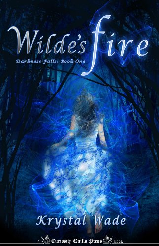 Wilde's Fire (Darkness Falls) by Krystal Wade