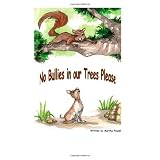 No Bullies in Our Trees Please