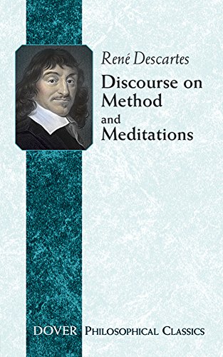discourse on method and meditations philosophical classics