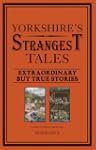 Yorkshire's Strangest Tales