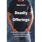 Deadly Offerings (Volume 1) ~ Alexa Grace