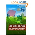 The State of Play: Law, Games, and Virtual Worlds (Ex Machina: Law, Technology, and Society) by Jack Balkin and Beth Noveck