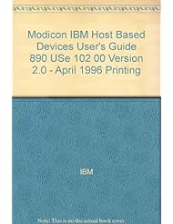 Book: Modicon IBM Host Based Devices Users Guide 890 USe 102 00 Version 2.0 - April 1996 Printing - IBM