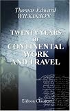 Twenty Years of Continental Work and Travel