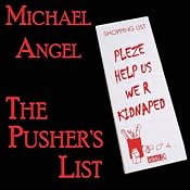 The Pusher's List | [Michael Angel, J. D. Cutler]