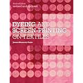 Dyeing and Screenprinting on Textiles