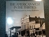 The American West in the thirties : 122 photographs