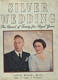 The Record of Twenty-Five Royal Years (Silver Wedding)