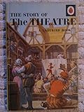 The story of the theatre
