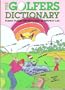 The Golfers Dictionary