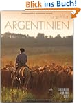 Horizont ARGENTINIEN - 160 Seiten Bil...