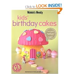 Kids' Birthday Cakes ("Australian Women's Weekly") ("Australian Women's Weekly")