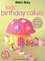 Kids' Birthday Cakes ("Australian Women's Weekly") ("Australian Women's Weekly")