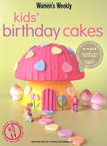 Kids' Birthday Cakes ("Australian Women's Weekly")