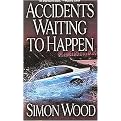 Accidents Waiting to Happen (Paperback)