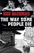 The Way Some People Die (Vintage Crime/Black Lizard)
